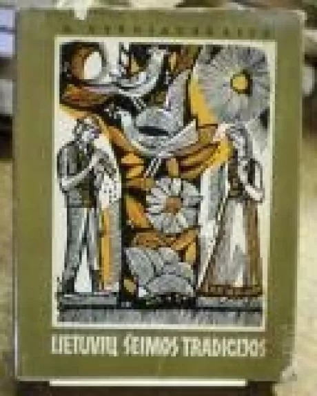 Lietuvių šeimos tradicijos - Angelė Vyšniauskaitė, knyga