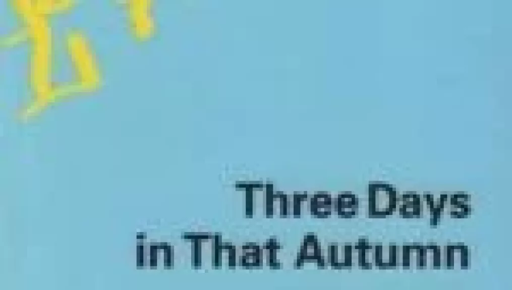 Three Days in That Autumn