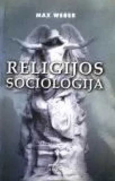 Religijos sociologija - Max Weber, knyga