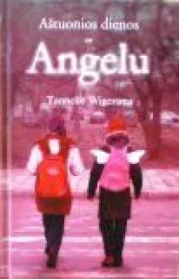 Aštuonios dienos su Angelu - Tanneke Wigersma, knyga 1