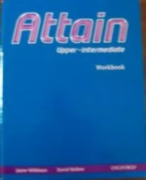 Attain. Upper-Intermediate. Workbook - Jayne Wildman, knyga