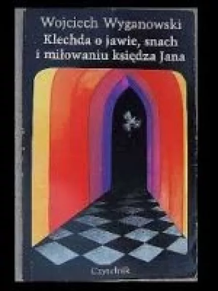 Klechda o jawie, snach i miłowaniu księdza Jana