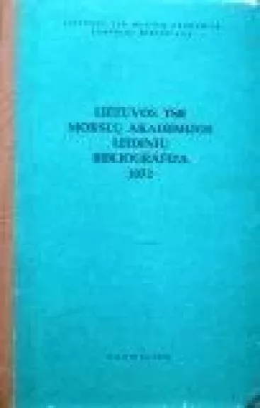 Lietuvos TSR Mokslų akademijos leidinių bibliografija, 1972 - M. Zaikauskaitė, knyga