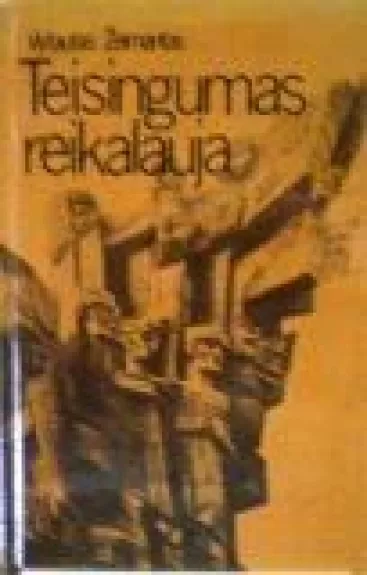 Teisingumas reikalauja