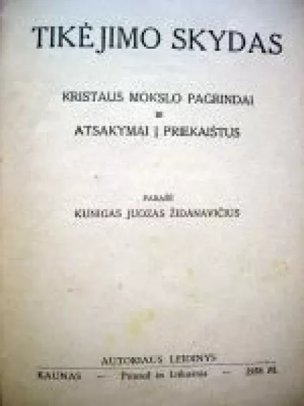 Tikėjimo skydas - Juozas Židanavičius, knyga