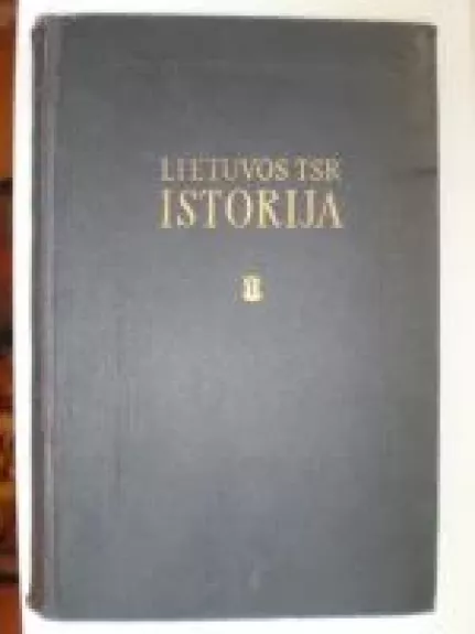Lietuvos TSR istorija (4 tomai) - Juozas Žiugžda, knyga