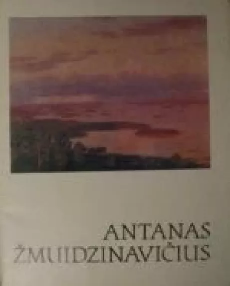 Reprodukcijos - Antanas Žmuidzinavičius, knyga