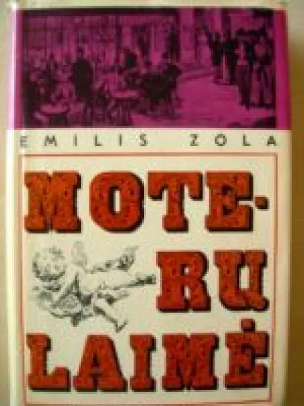 Moterų laimė - Emilis Zola, knyga 1