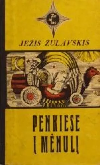 Penkiese į mėnulį - Jėžis Žulavskis, knyga