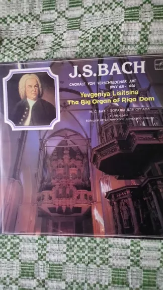 Choräle Von Verschiedener Art - The Big Organ Of Riga Dom - Johann Sebastian Bach, plokštelė