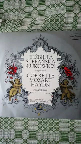 Corrette. Mozart. Haydn - Elzbieta Stefanska-Lukowicz, plokštelė