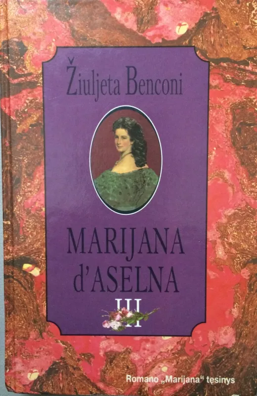 Marijana d'Aselna 3 - Benconi Žiuljeta, knyga