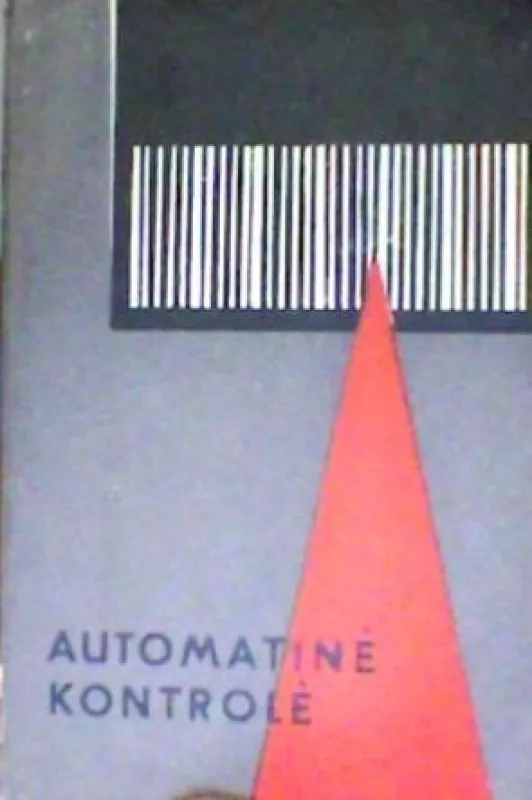 Automatinė kontrolė - Vercaizeris A., Jakovlevas V. Veršininas N., knyga