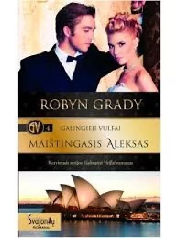 Galingieji Vulfai: Maištingasis Aleksas - Robyn Grady, knyga
