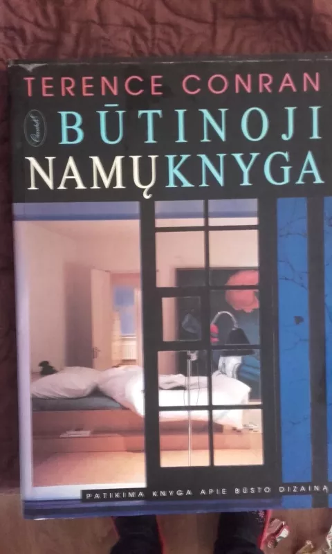 Būtinoji namų knyga - Conran Terence, knyga