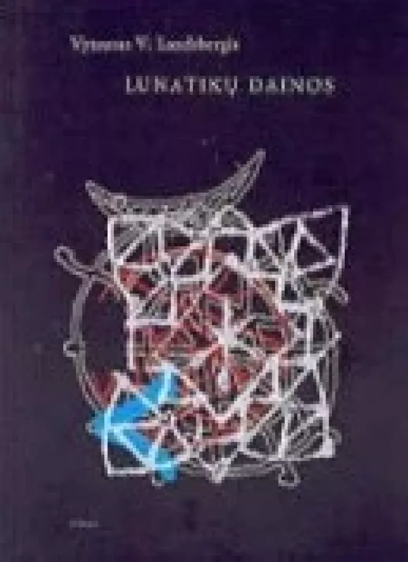 Lunatikų dainos - Vytautas Landsbergis, knyga
