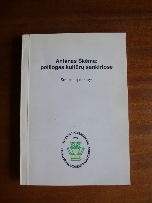 Antanas Škėma: polilogas kultūrų sankirtose - Autorių Kolektyvas, knyga