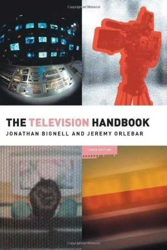 The Television Handbook (Media Practice) - Autorių Kolektyvas, knyga