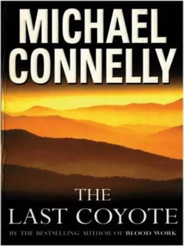 The Last Coyote - Michael Connelly, knyga