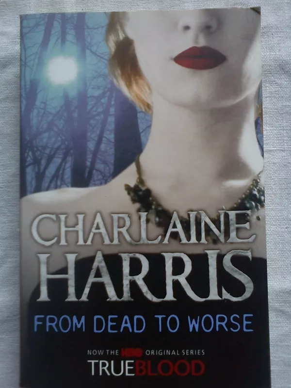 From Dead to Worse - Charlaine Harris, knyga