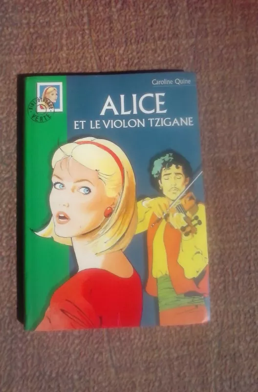 Alice et le violon tzigane - Caroline Quine, knyga
