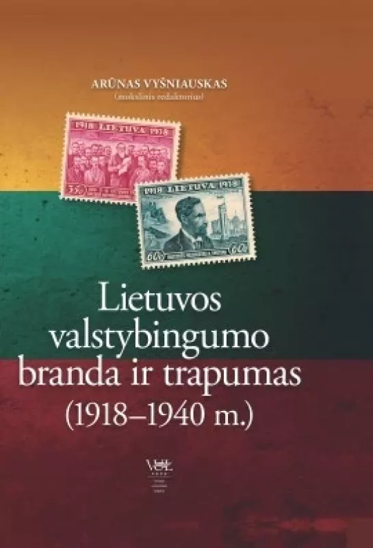 Lietuvos valstybingumo branda ir trapumas (1918-1940 m.)   žemėlapis - Arūnas Vyšniauskas, knyga