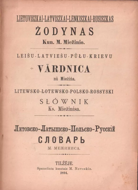Lietuviszkai-Latviszkai-Lenkiszkai-Rusiszkas žodynas - Kun. M. Miežinio, knyga