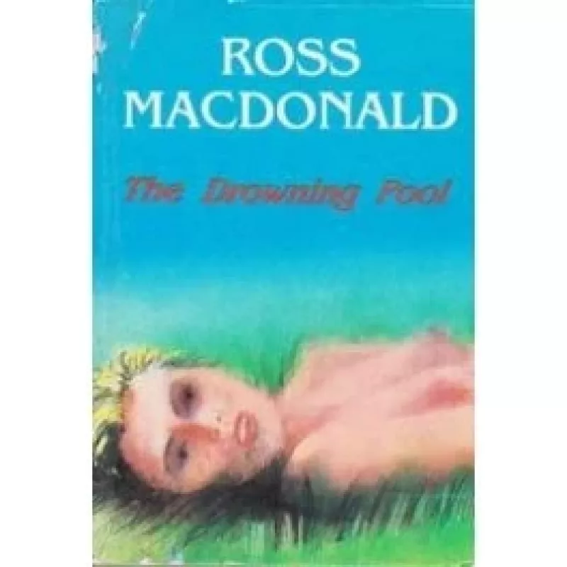 The Drowning Pool - Ross Macdonald, knyga