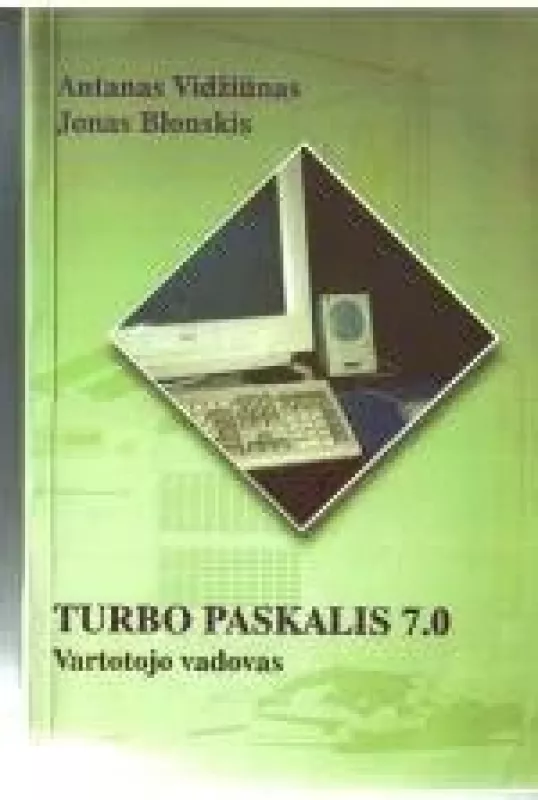 Turbo paskalis 7.0 Vartotojo vadovas - Jonas Blonskis, knyga