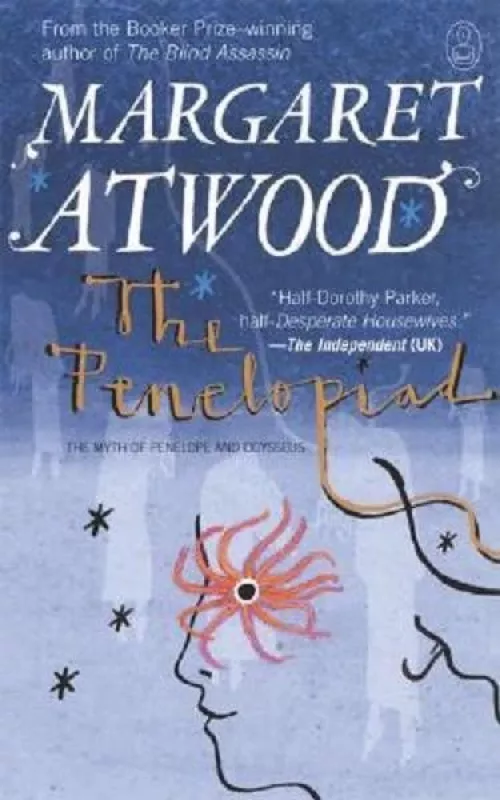 The Penelopiad: the myth of Penelope and Odysseus - Margaret Atwood, knyga