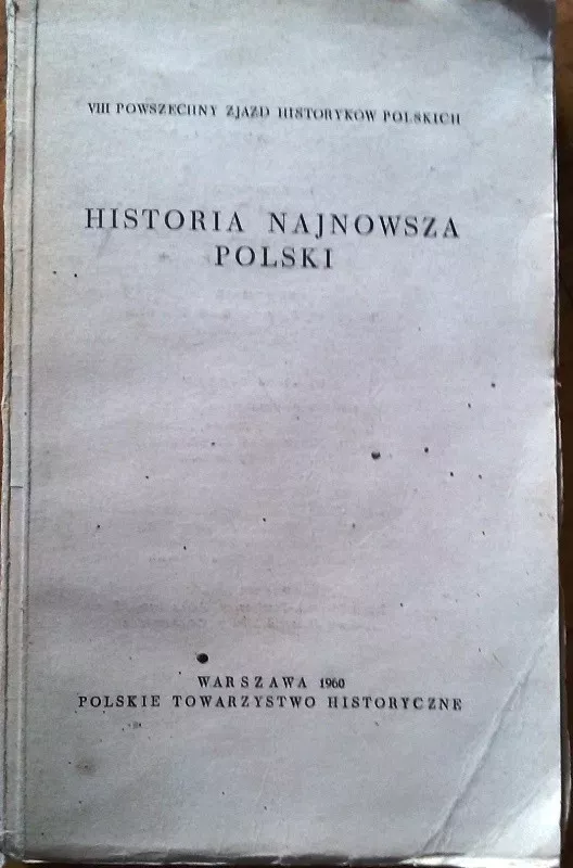 Historia najnowsza Polski - Kazimierz Piwarski, knyga