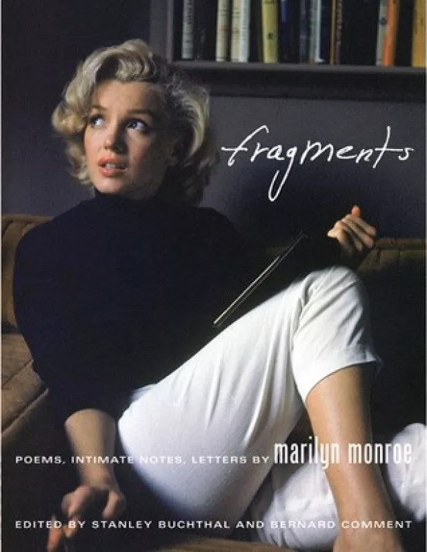 Marilyn Monroe Fragments: Poems, Intimate Notes, Letters - Marilyn Monroe, knyga
