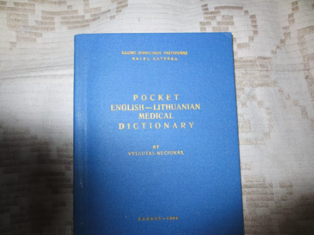 Pocket english-lithuanian medical dictionary - Vytautas Nečiūnas, knyga
