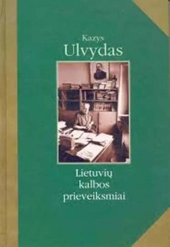 Lietuvių kalbos prieveiksmiai - Kazys Ulvydas, knyga