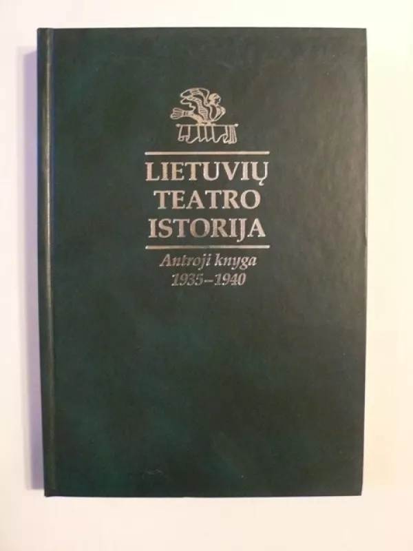 Lietuvių teatro istorija (3 knygos) - Audronė Girdzijauskaitė, knyga