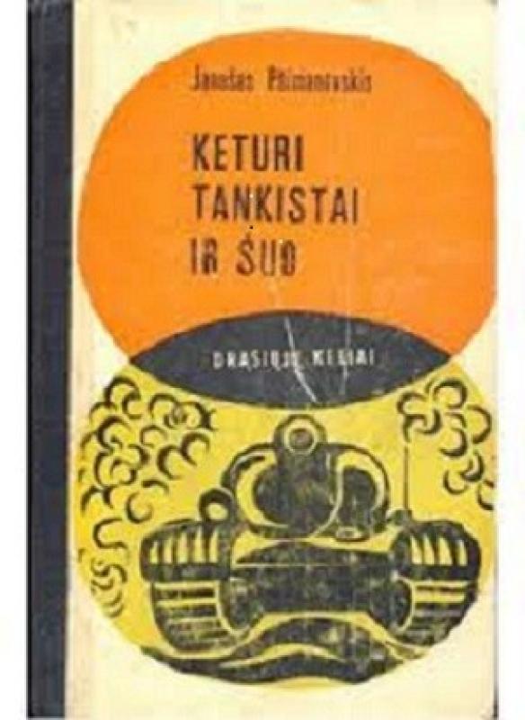 Keturi tankistai ir šuo - Janušas Pšimanovskis, knyga 3