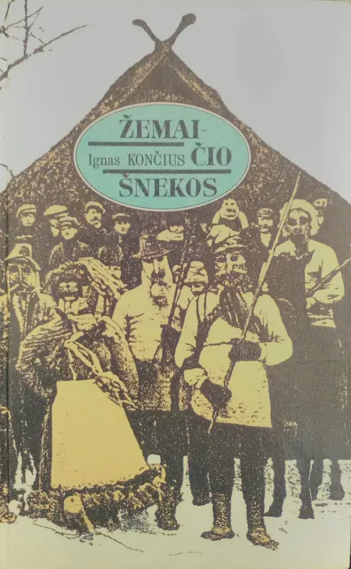 Žemaičio šnekos - Ignas Končius, knyga