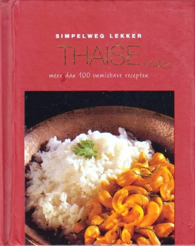 Simpelweg lekker THAISE keuken - Autorių Kolektyvas, knyga