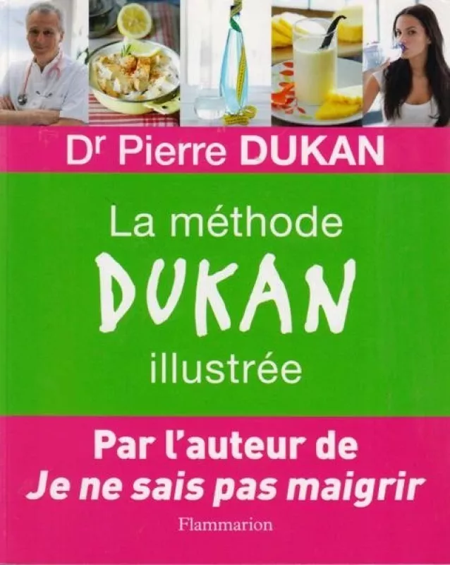 La méthode Dukan illustrée - Dr. Pierre Dukan, knyga