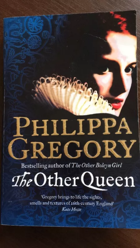 The other queen - Philippa Gregory, knyga