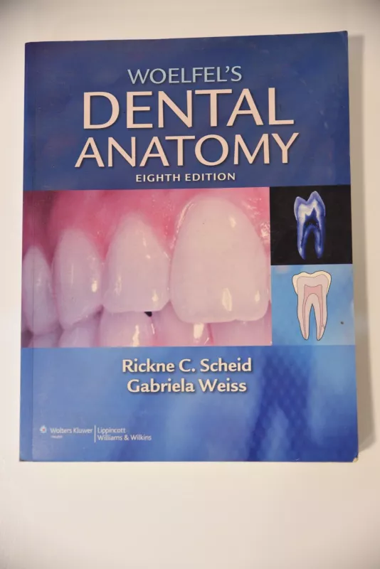 Woelfel's Dental Anatomy, 8th Edition - Rickne Sheid, knyga