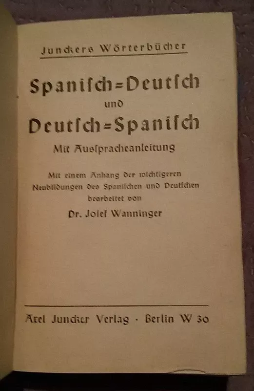 SPANISCH. JUNCKERS WORTERBUCHER - Josef Wanninger, knyga 3