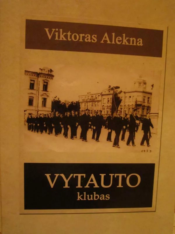 Vytauto klubas - Viktoras Alekna, knyga 3