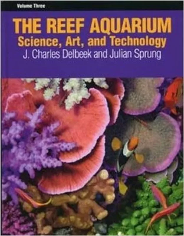 The Reef Aquarium. Science, Art, and Technology - Autorių Kolektyvas, knyga