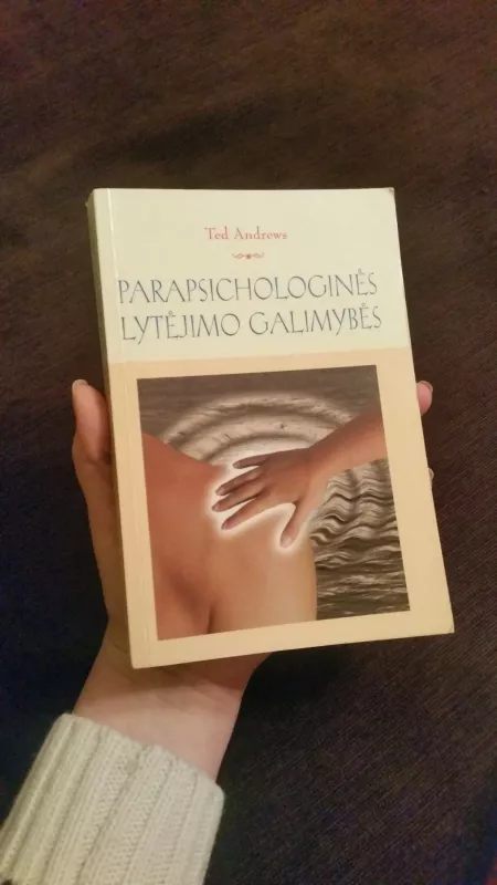 Parapsichologinės lytėjimo galimybės - Ted Andrews, knyga
