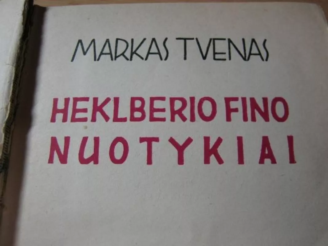 Heklberio Fino nuotykiai - Markas Tvenas, knyga