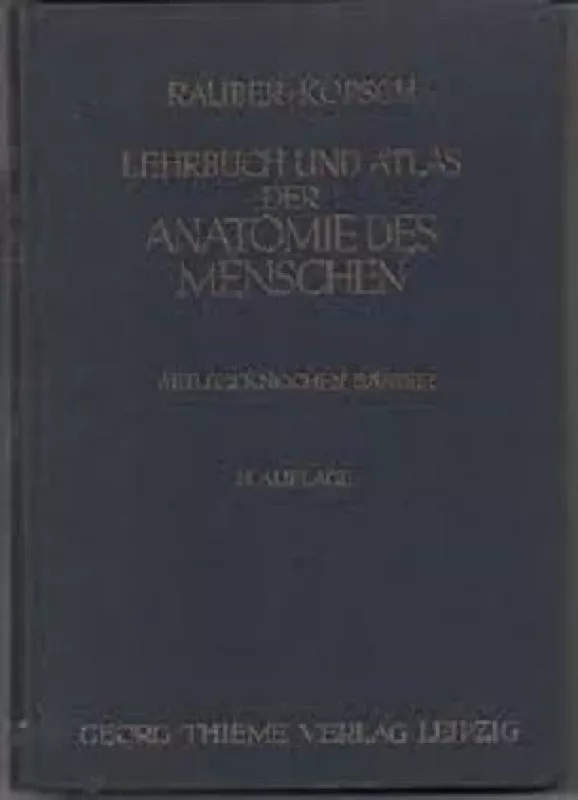 Lehrbuch und atlas der anatomie des menschen - Rauber Kopsch, knyga
