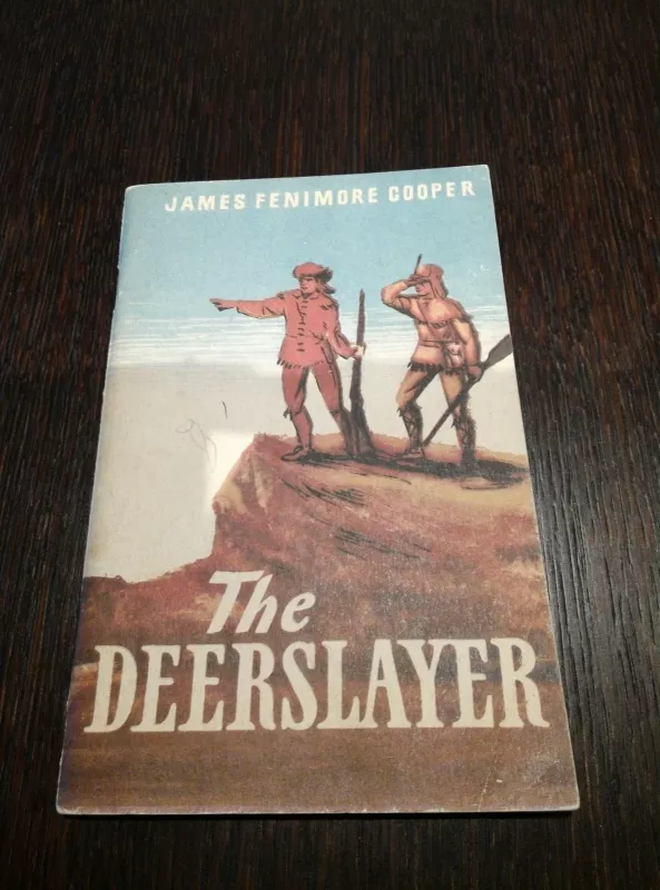 The deerslayer - James Fenimore Cooper, knyga