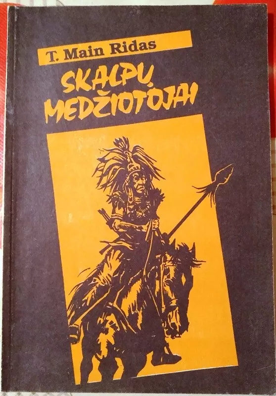 Skalpų medžiotojai - T. Main Ridas, knyga