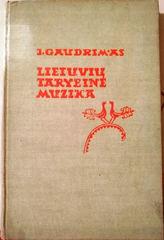 Lietuvių tarybinė muzika - J. Gaudrimas, A.  Savickas, knyga